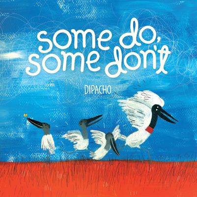 Some Do, Some Don't By Dipacho Cover Image