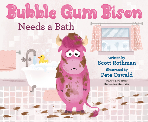 Bubble Gum Bison Needs a Bath (The Bison Family Series)