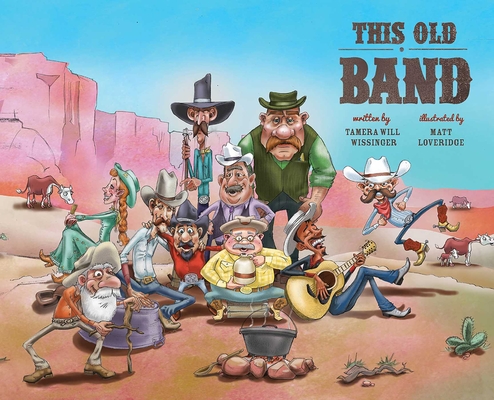 This Old Band By Tamera Will Wissinger, Matt Loveridge (Illustrator) Cover Image