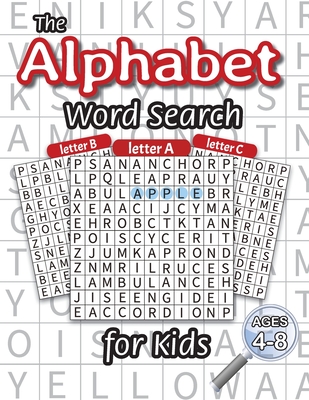 The Alphabet Word Search for Kids: (Ages 4-8) One Word Search for Every Letter of the Alphabet! By Engage Books Cover Image