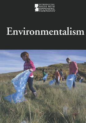 Environmentalism (Introducing Issues with Opposing Viewpoints) Cover Image
