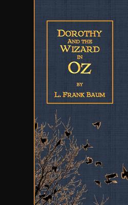 Dorothy and the Wizard in Oz By L. Frank Baum Cover Image