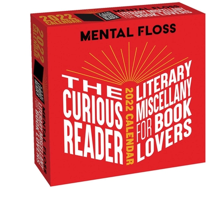 The Curious Reader 2022 Day-to-Day Calendar: Literary Miscellany for Book Lovers By Mental Floss Cover Image