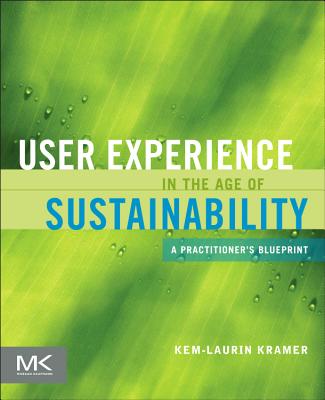 User Experience in the Age of Sustainability: A Practitioner's Blueprint Cover Image
