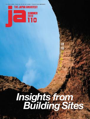 Ja 110 Summer, 2018: Insights from Building Sites Cover Image