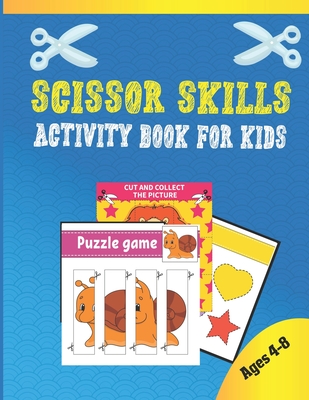 Scissor Skills Activity Book For Kids Ages 4-8: Funny Cutting Practice Activity Book for Toddlers and Kids, Scissor Cutting, Gluing, Puzzle, Stickers, By Fm House Publishing Cover Image