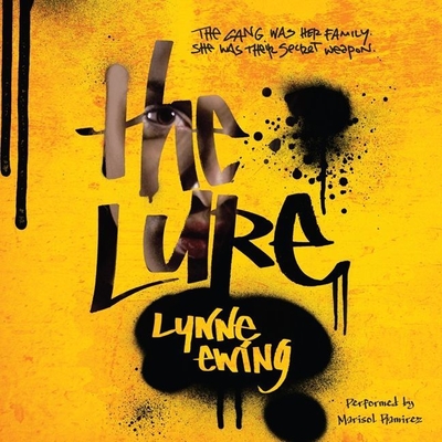 The Lure By Lynne Ewing, Marisol Ramirez (Read by) Cover Image