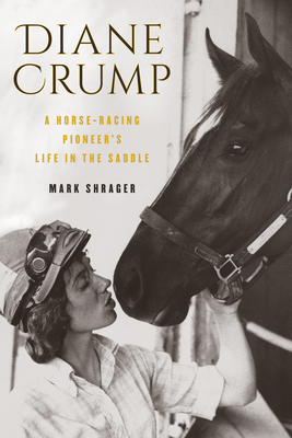 Diane Crump: A Horse-Racing Pioneer's Life in the Saddle Cover Image