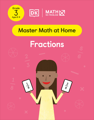 Math - No Problem! Fractions, Grade 3 Ages 8-9 (Master Math at Home)