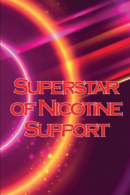Superstar of Nicotine Support: The study of the most misinterpreted molecule in science Cover Image