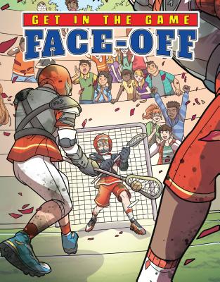 Face-Off (Get in the Game) By David Lawrence, Paola Amormino (Illustrator) Cover Image