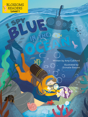 I Spy Blue in the Ocean (Sleeping Bear Press Sports & Hobbies) By Amy Culliford, Srimalie Bassani (Illustrator) Cover Image
