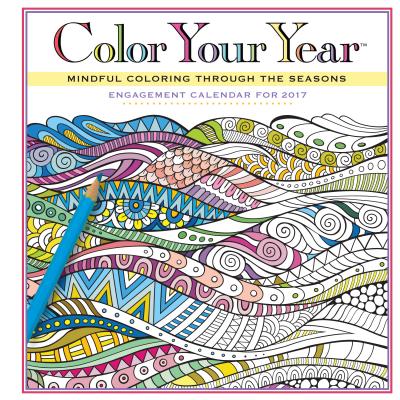 Color Your Year Engagement Calendar 2017 By Workman Publishing Cover Image