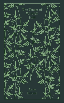 The Tenant of Wildfell Hall (Penguin Clothbound Classics) By Anne Bronte, Stevie Davies (Editor), Stevie Davies (Introduction by), Stevie Davies (Notes by), Coralie Bickford-Smith (Illustrator) Cover Image