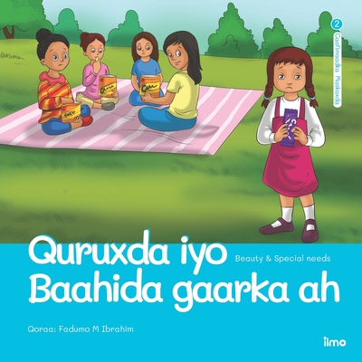 Quruxda iyo Baahida gaarka ah: Beauty & Special needs (English and Somali Edition) (Ilmo Somali-English #9)