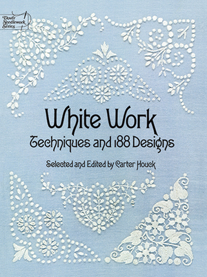 White Work: Techniques and 188 Designs (Dover Crafts: Embroidery & Needlepoint)