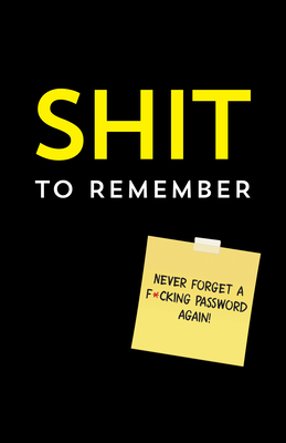 Shit to Remember (Calendars & Gifts to Swear By) By Sourcebooks Cover Image