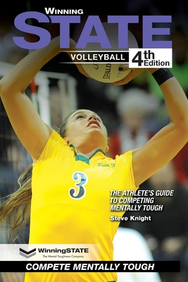 Winning State Volleyball: The Athlete's Guide to Competing Mentally Tough Cover Image