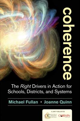 Coherence: The Right Drivers in Action for Schools, Districts, and Systems Cover Image