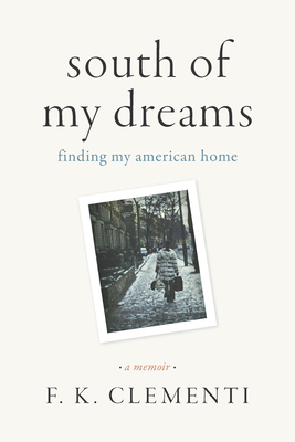 South of My Dreams: Finding My American Home, a Memoir Cover Image