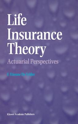 Life Insurance Theory: Actuarial Perspectives Cover Image