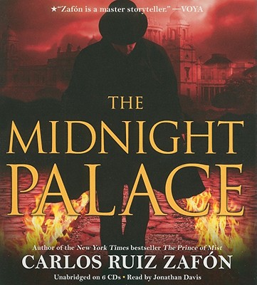 The Midnight Palace By Carlos Ruiz Zafon, Jonathan Davis (Read by) Cover Image