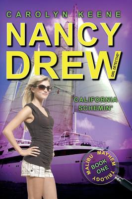 California Schemin': Book One in the Malibu Mayhem Trilogy (Nancy Drew (All New) Girl Detective #45)