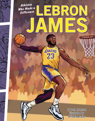Lebron James: Athletes Who Made a Difference Cover Image
