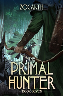 The Primal Hunter 7: A LitRPG Adventure Cover Image