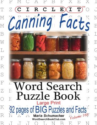 Circle It, Canning Facts, Word Search, Puzzle Book By Lowry Global Media LLC, Maria Schumacher Cover Image