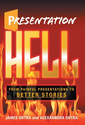 Presentation Hell: From Painful Presentations to Better Stories Cover Image