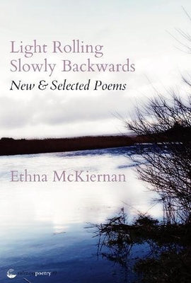 Light Rolling Slowly Backward: New & Selected Poems Cover Image