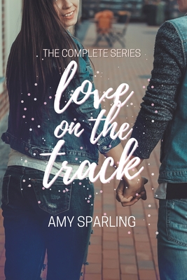 Love on the Track By Amy Sparling Cover Image