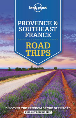 Lonely Planet Provence & Southeast France Road Trips 2 (Travel Guide) Cover Image