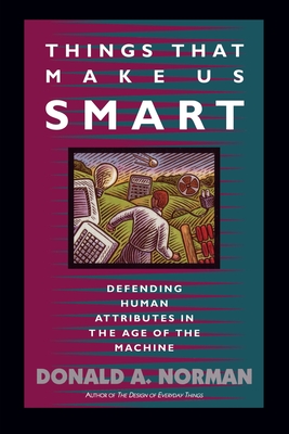 Things That Make Us Smart: Defending Human Attributes In The Age Of The Machine Cover Image