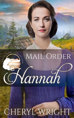 Mail Order Hannah By Cheryl Wright Cover Image