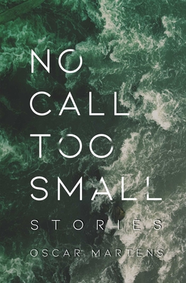 No Call Too Small Cover Image