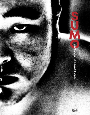 Tomasz Gudzowaty: Sumo By Tomasz Gudzowaty (Photographer) Cover Image