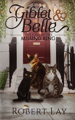 Giblet & Belle - The Case Of The Missing Ring Cover Image