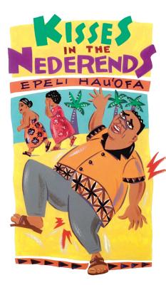 Kisses in the Nederends (Talanoa: Contemporary Pacific Literature #4)