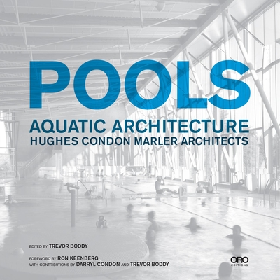 Pools: Aquatic Architecture: Hughes Condon Marler Architects