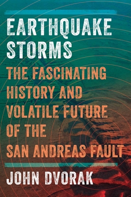 Earthquake Storms By John Dvorak Cover Image