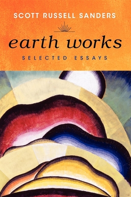 Earth Works: Selected Essays