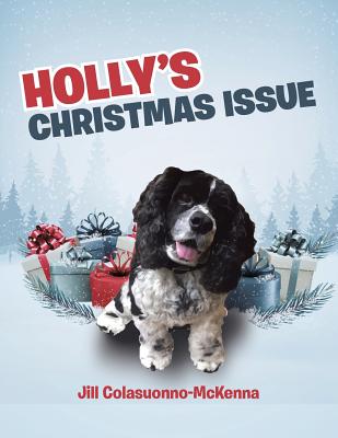 Holly's Christmas Issue By Jill Colasuonno-McKenna Cover Image