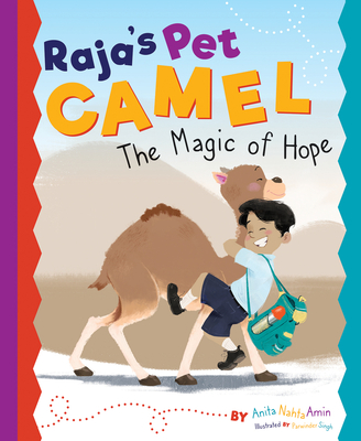 Raja's Pet Camel: The Magic of Hope Cover Image