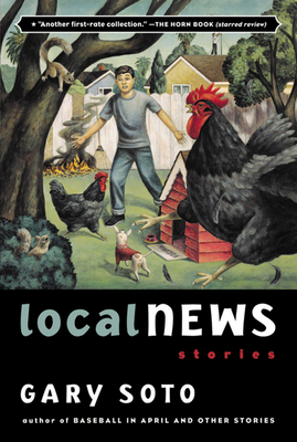 Local News: Stories By Gary Soto Cover Image