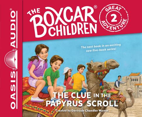 The Clue in the Papyrus Scroll (Library Edition) (The Boxcar Children Great Adventure #2)