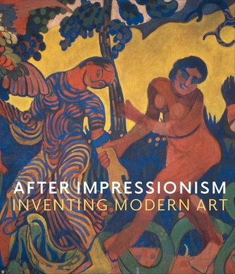 After Impressionism: Inventing Modern Art Cover Image
