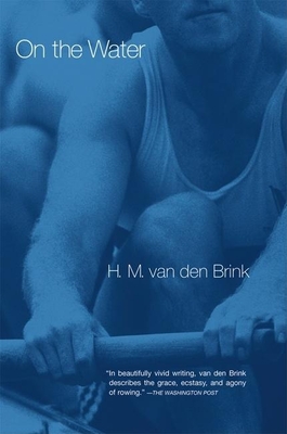 On the Water By H. M. Van Den Brink, Paul Vincent (Translator) Cover Image