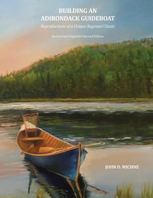 Building an Adirondack Guideboat: Reproductions of a unique regional classic Cover Image